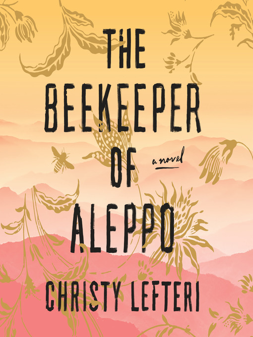 Title details for The Beekeeper of Aleppo by Christy Lefteri - Available